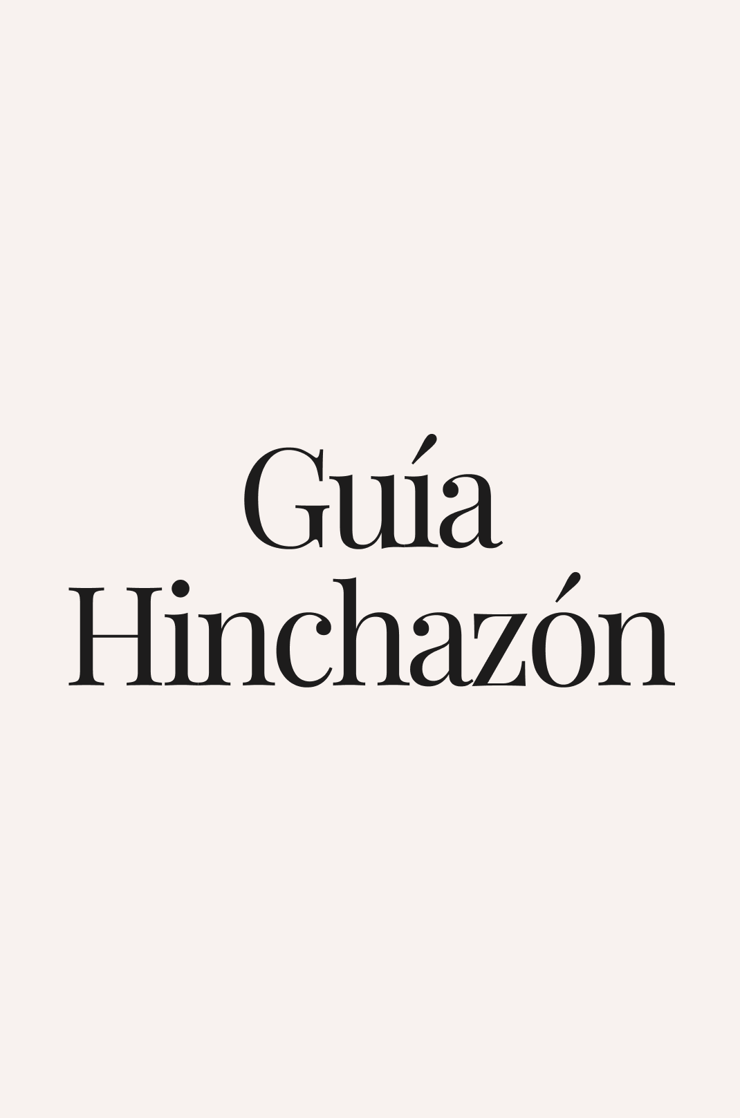 GUÍA HINCHAZÓN